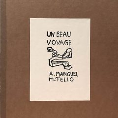 Monique Tello, Alberto Manguel, Un beau voyage